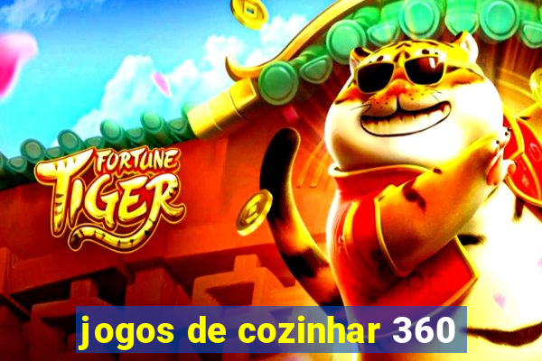 jogos de cozinhar 360